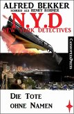 N.Y.D. - Die Tote ohne Namen (N.Y.D. - New York Detectives) (eBook, ePUB)