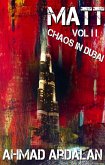 Matt Vol II: Chaos In Dubai (eBook, ePUB)