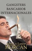 Gangsters Bancario$ Internacionales (eBook, ePUB)