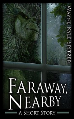 Faraway, Nearby (eBook, ePUB) - Spitzer, Wayne Kyle