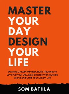 Master Your Day Design your Life (eBook, ePUB) - Bathla, Som