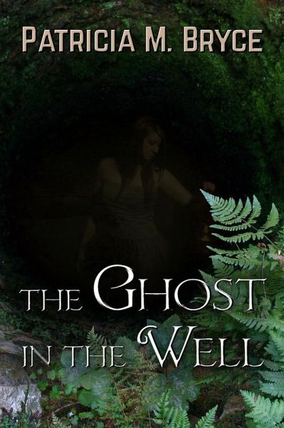 The Ghost in the Well (eBook, ePUB) The Ghost in the Well (eBook, ePUB)
