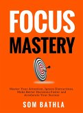 Focus Mastery (eBook, ePUB)