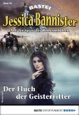 Der Fluch der Geisterritter / Jessica Bannister Bd.39 (eBook, ePUB)