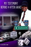 My Testimony Before & After Grace (eBook, ePUB)