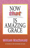 Now that Is Amazing Grace (eBook, ePUB)