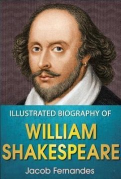 Illustrated Biography of William Shakespeare (eBook, ePUB) Cover Illustrated Biography of William Shakespeare (eBook, ePUB)