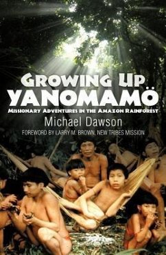 Growing Up Yanomamo (eBook, ePUB) - Dawson, Mike