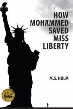 How Mohammed Saved Miss Liberty (eBook, ePUB) - Holm, M. S.