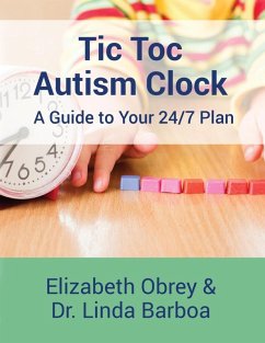 Tic Toc Autism Clock (eBook, ePUB) - Obrey, Elizabeth; Barboa, Dr. Linda