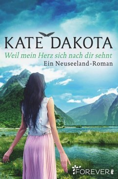 Weil mein Herz sich nach dir sehnt (eBook, ePUB) - Dakota, Kate