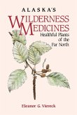 Alaska's Wilderness Medicines (eBook, ePUB)