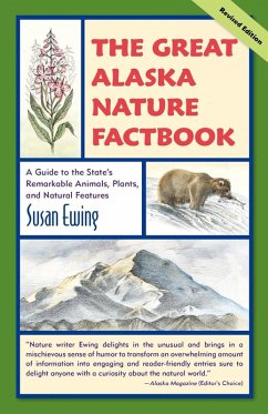 The Great Alaska Nature Factbook (eBook, ePUB) - Ewing, Susan