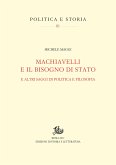 Machiavelli e il bisogno di Stato (eBook, PDF)