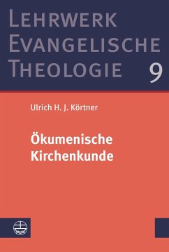 Ökumenische Kirchenkunde - Körtner, Ulrich H. J.