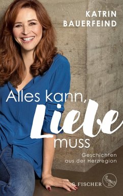 Alles kann, Liebe muss (eBook, ePUB) - Bauerfeind, Katrin