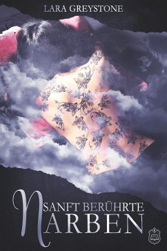 Sanft berührte Narben / Unsterblich geliebt Bd.3 (eBook, ePUB) - Greystone, Lara