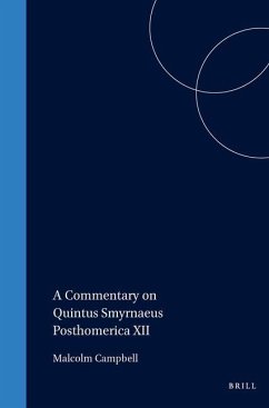A Commentary on Quintus Smyrnaeus Posthomerica XII - Campbell