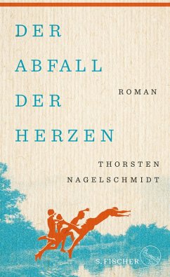 Der Abfall der Herzen (eBook, ePUB) - Nagelschmidt, Thorsten