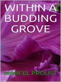 Within a Budding Grove (eBook, ePUB)