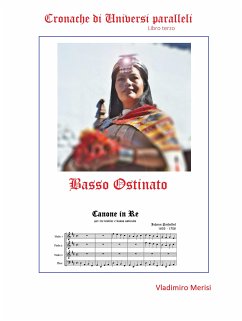 BASSO OSTINATO - Cronache di Universi paralleli (eBook, ePUB) - Merisi, Vladimiro