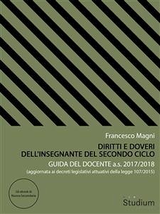 Diritti e doveri dell'insegnante del secondo ciclo (eBook, ePUB) - Magni, Francesco