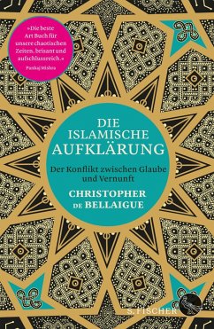 Die islamische Aufklärung (eBook, ePUB) - De Bellaigue, Christopher