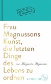 Frau Magnussons Kunst, die letzten Dinge des Lebens zu ordnen (eBook, ePUB)