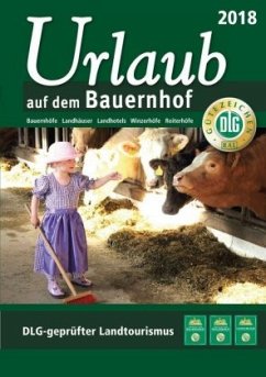 Urlaub auf dem Bauernhof 2018, m. 1 Karte