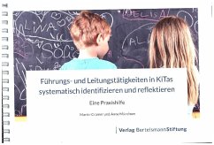 Führungs- und Leitungstätigkeiten in KiTas systematisch identifizieren und reflektieren - Cramer, Martin;Münchow, Anne