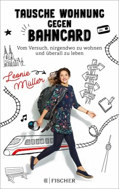 Tausche Wohnung gegen BahnCard (eBook, ePUB) - Müller, Leonie