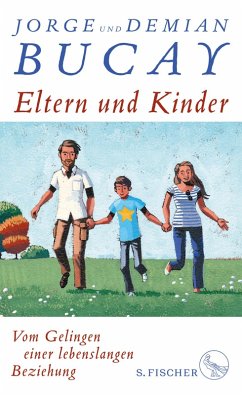 Eltern und Kinder (eBook, ePUB) - Bucay, Jorge; Bucay, Demián