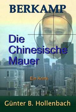 Die Chinesische Mauer (eBook, ePUB) - Hollenbach, Günter Billy