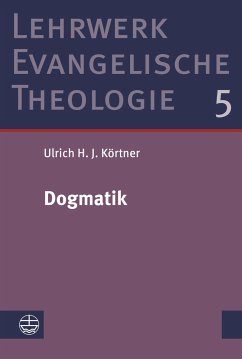 Dogmatik - Körtner, Ulrich H. J.