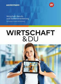 Wirtschaft und DU Schulbuch. Baden-Württemberg - Altmann, Gerhard;Boss, Gisela;Göser, Ulrich