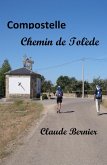 Compostelle, Chemin de Tolede (eBook, ePUB)