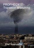 Profhecy Transition is Occurring (Instrução para o Apocalipse, #19) (eBook, ePUB)