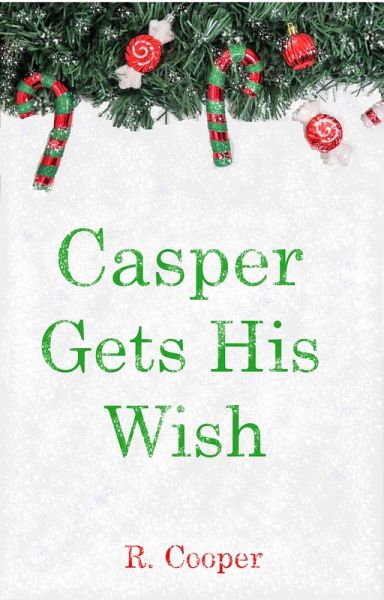Casper Gets His Wish (eBook, ePUB) Casper Gets His Wish (eBook, ePUB)