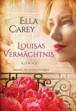 Louisas Vermächtnis - Carey, Ella