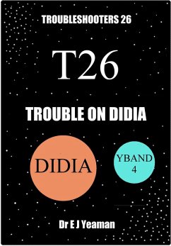 Trouble on Didia (Troubleshooters 26) (eBook, ePUB) - Yeaman, E J