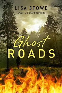 Ghost Roads (A Wallace, Idaho Mystery, #3) (eBook, ePUB) - Stowe, Lisa