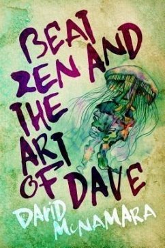 Beat Zen and the Art of Dave (eBook, ePUB) - McNamara, David Winston