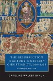 The Resurrection of the Body in Western Christianity, 200-1336 (eBook, ePUB)