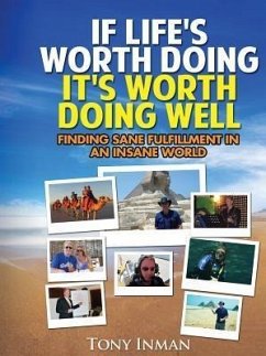 Cover If Life's Worth Doing, It's Worth Doing Well (eBook, ePUB)