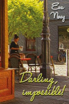Darling, impossible! (eBook, ePUB) - Novy, Eva