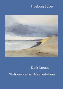 Doris Knapp - Stationen eines Künstlerlebens (eBook, ePUB) - Bauer, Ingeborg