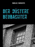 Der düstere Beobachter (eBook, ePUB) Der düstere Beobachter (eBook, ePUB)