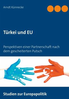 Türkei und EU (eBook, ePUB) - Künnecke, Arndt