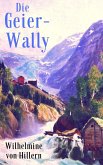 Die Geier-Wally (eBook, ePUB)