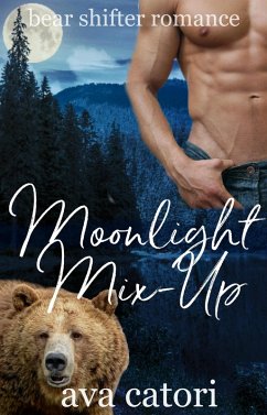 Moonlight Mix-Up (Bear Shifters of Louisiana, #3) (eBook, ePUB) - Catori, Ava
